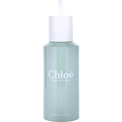 Chloe Rose Naturelle EAU DE PARFUM REFILL 5 OZ for Women
