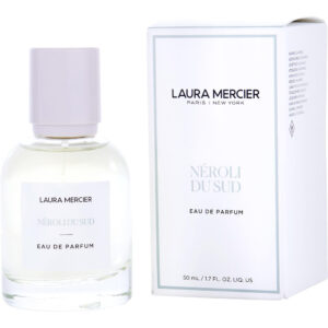 Laura Mercier Neroli Du Sud Eau de Parfum for Women – 1.7 oz
